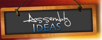 Class Assemby Ideas